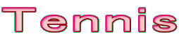 Tennis